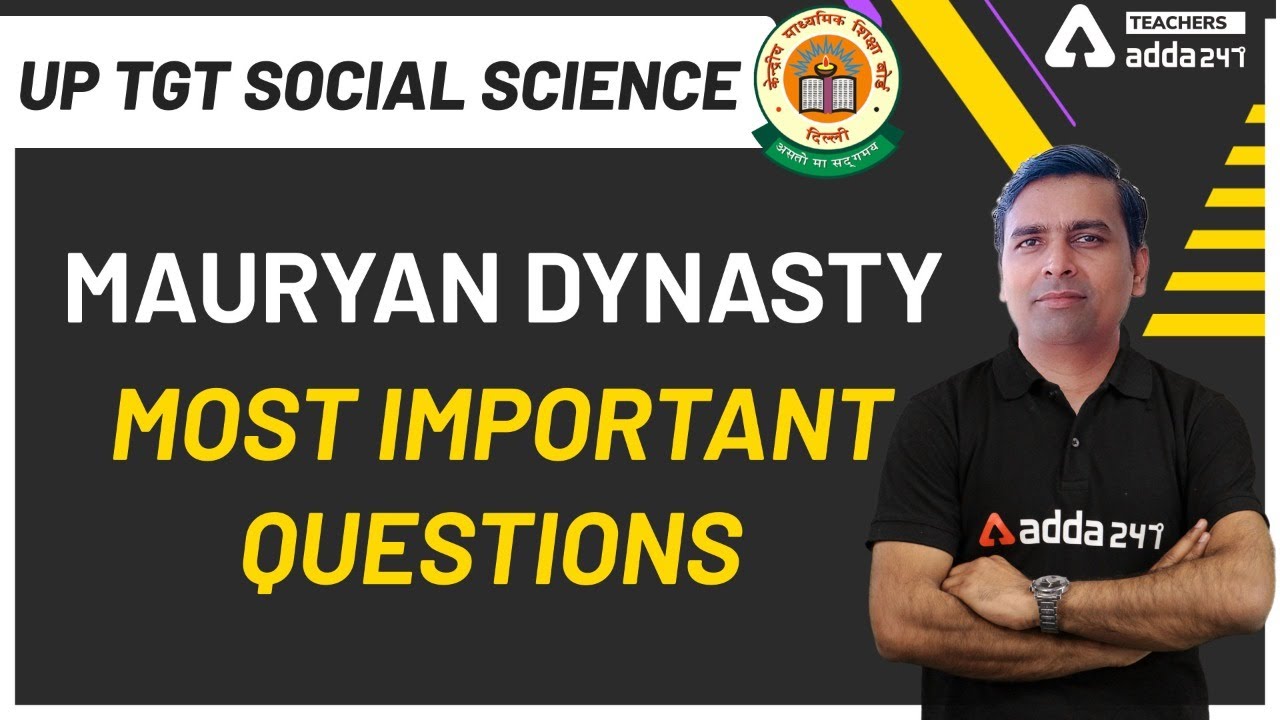 UP TGT Social Science | Social Science | MAURYAN DYNASTY MOST IMPORTANT QUESTIONS for UP TGT