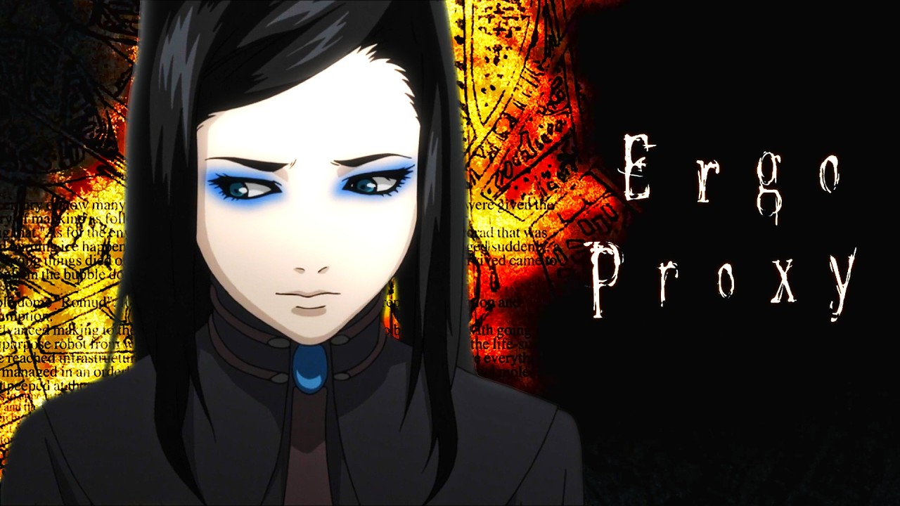 Ergo Proxy: Philosophy with a Goth Girl