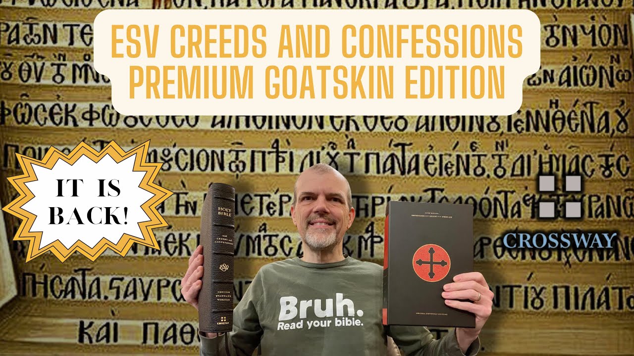 Back After Popular Demand - ESV Creeds & Confessions Goatskin