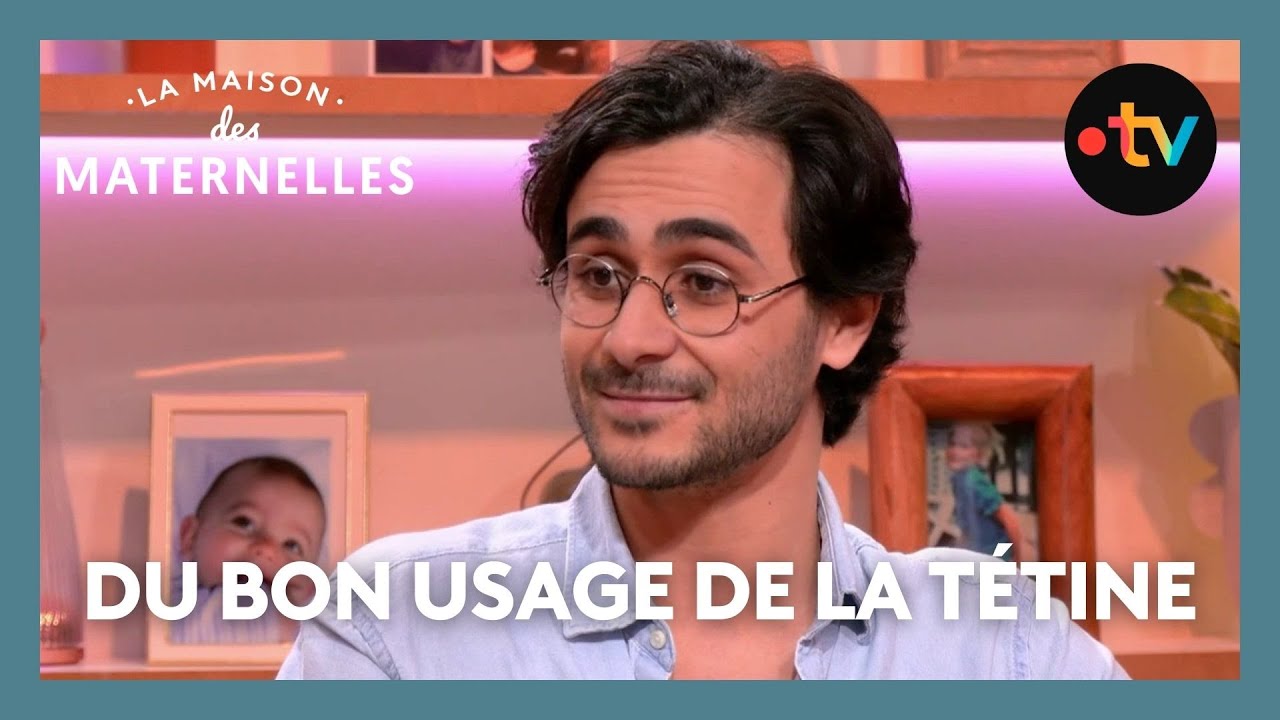 Du bon usage de la tétine - La Maison des maternelles #LMDM