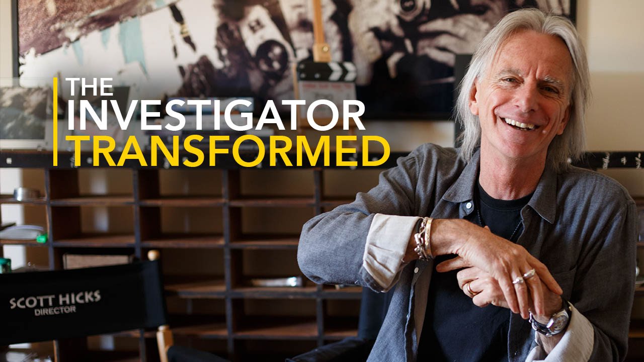 Scott Hicks - The Investigator Transformed