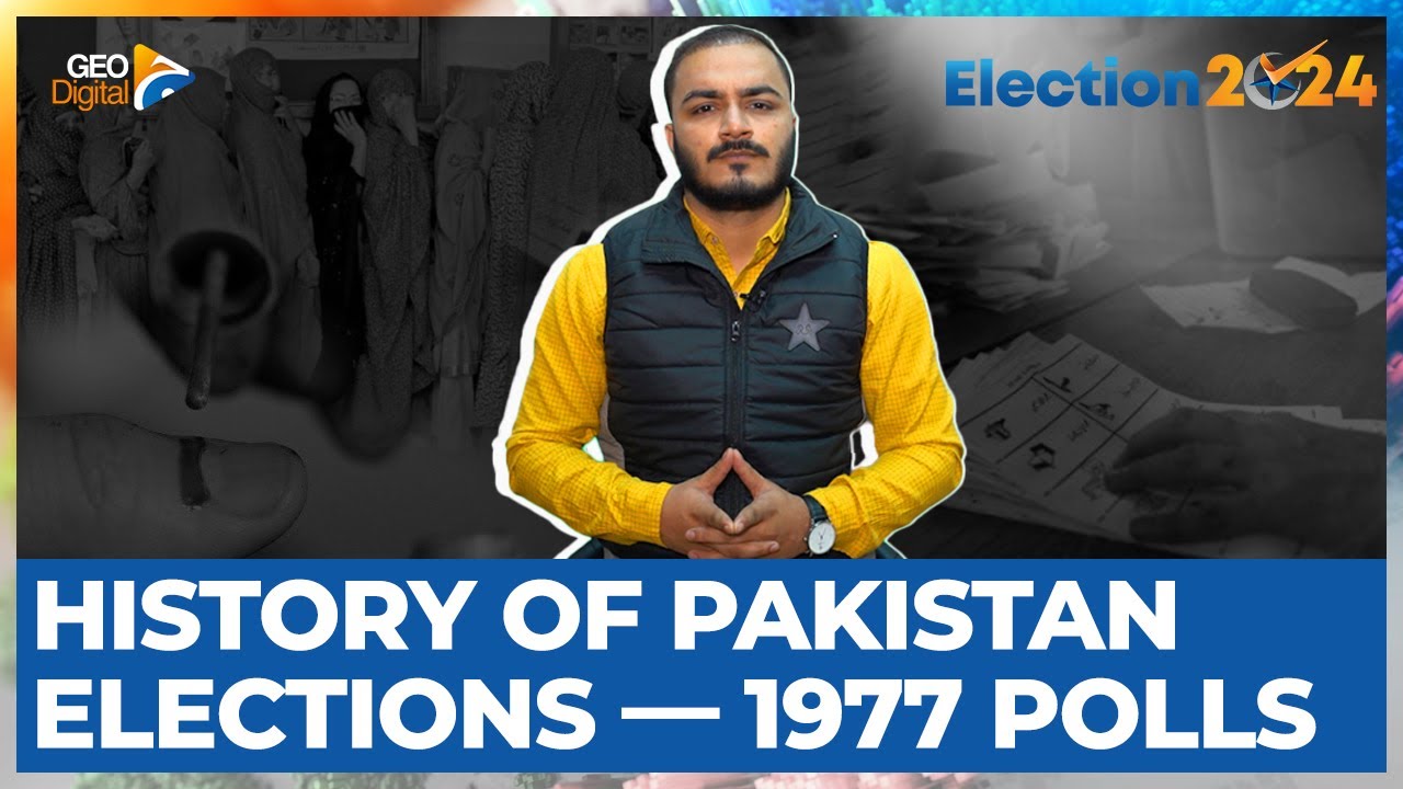 History of Pakistan elections &mdash; 1977 @GeoNewsElectionCell