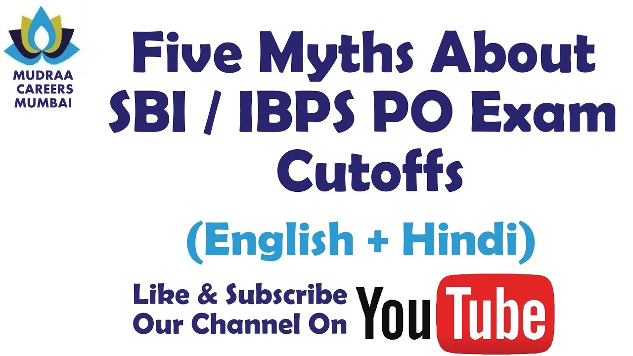5  Myths About SBI / IBPS PO Exam Cut Offs decoded in a simple language |  IBPS | SBI | RBI