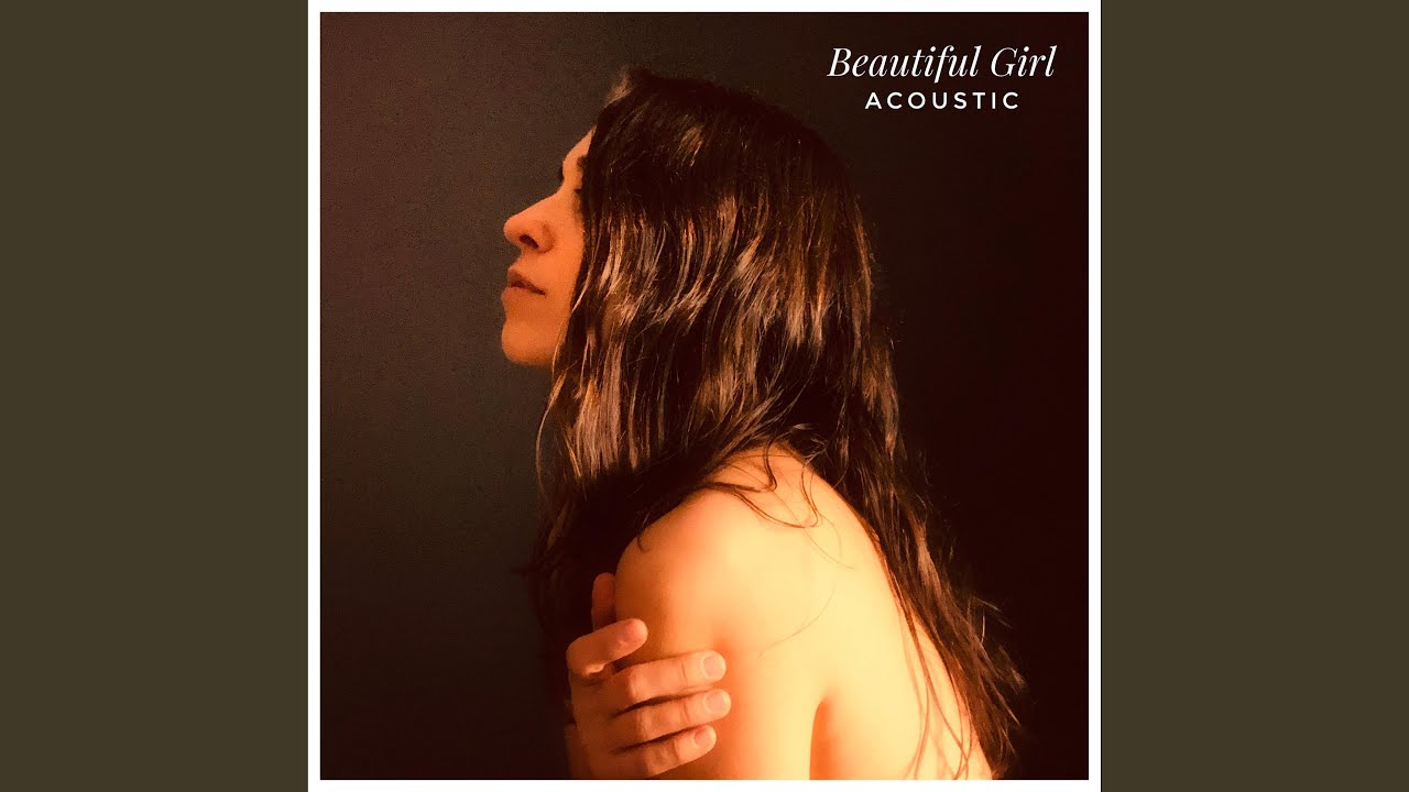 Beautiful Girl (Acoustic Version)