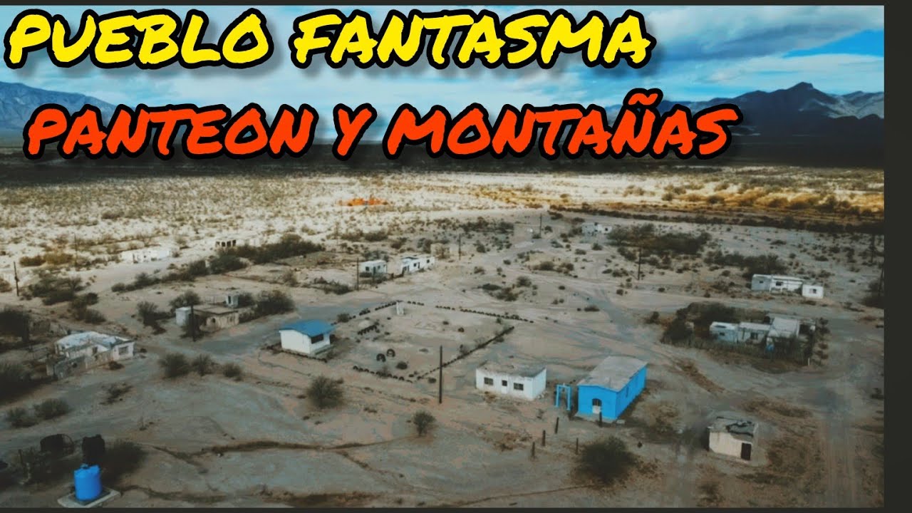 PUEBLOS FANTASMA PANTEONES , TESOROS  Y MONTAÑAS CAPTADAS CON UN DRON