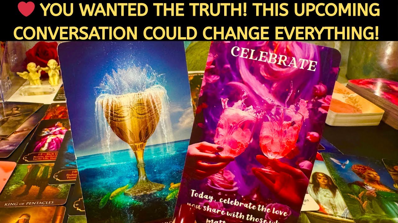 ❤️ YOU WANTED THE TRUTH! THIS UPCOMING CONVERSATION COULD CHANGE EVERYTHING! LOVE TAROT READING