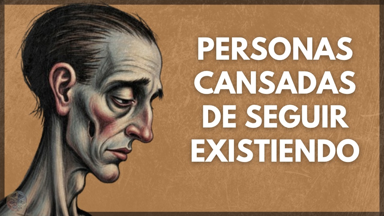 👉 Psicología de las Personas que están CANSADAS DE EXISTIR
