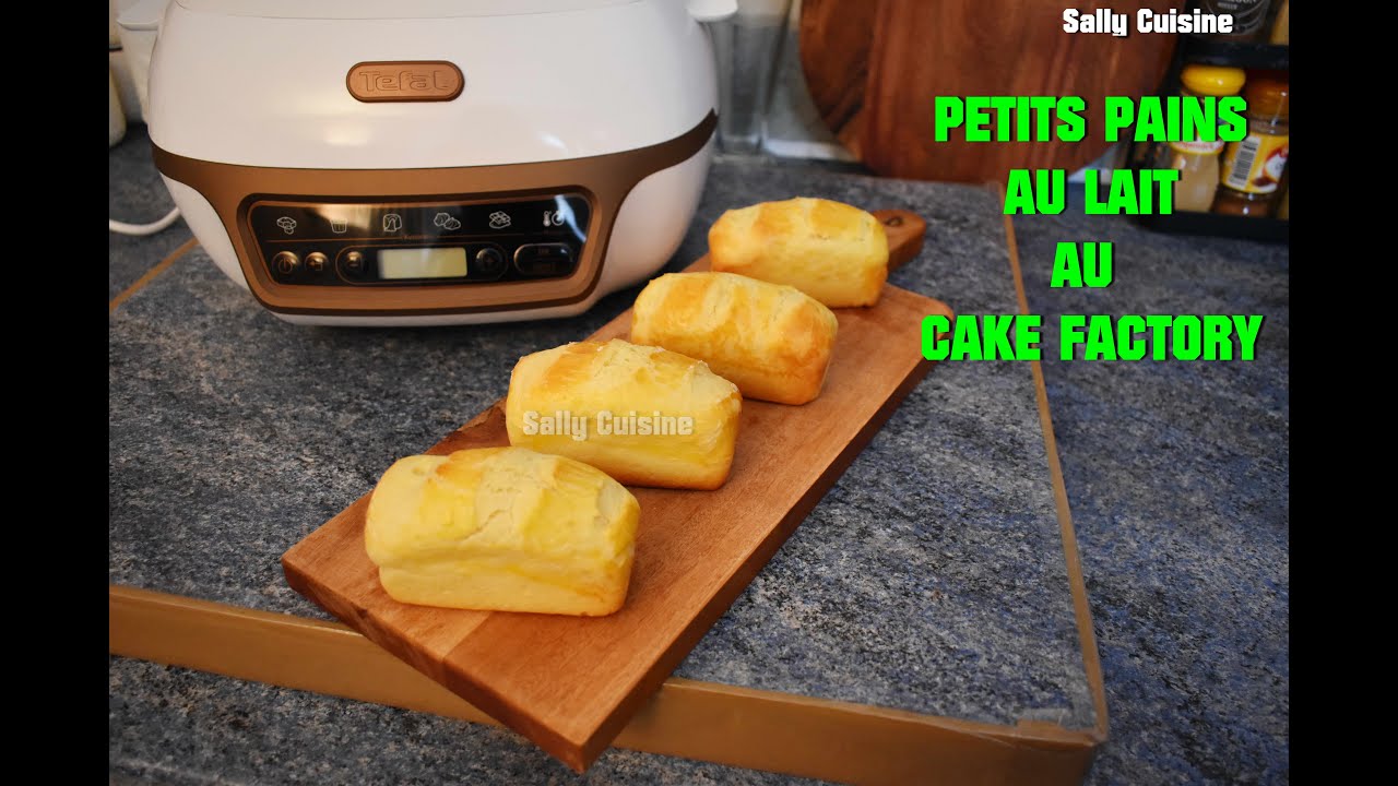 PETITS PAINS AU LAIT AU CAKE FACTORY | SALLY CUISINE {Épisode 122}