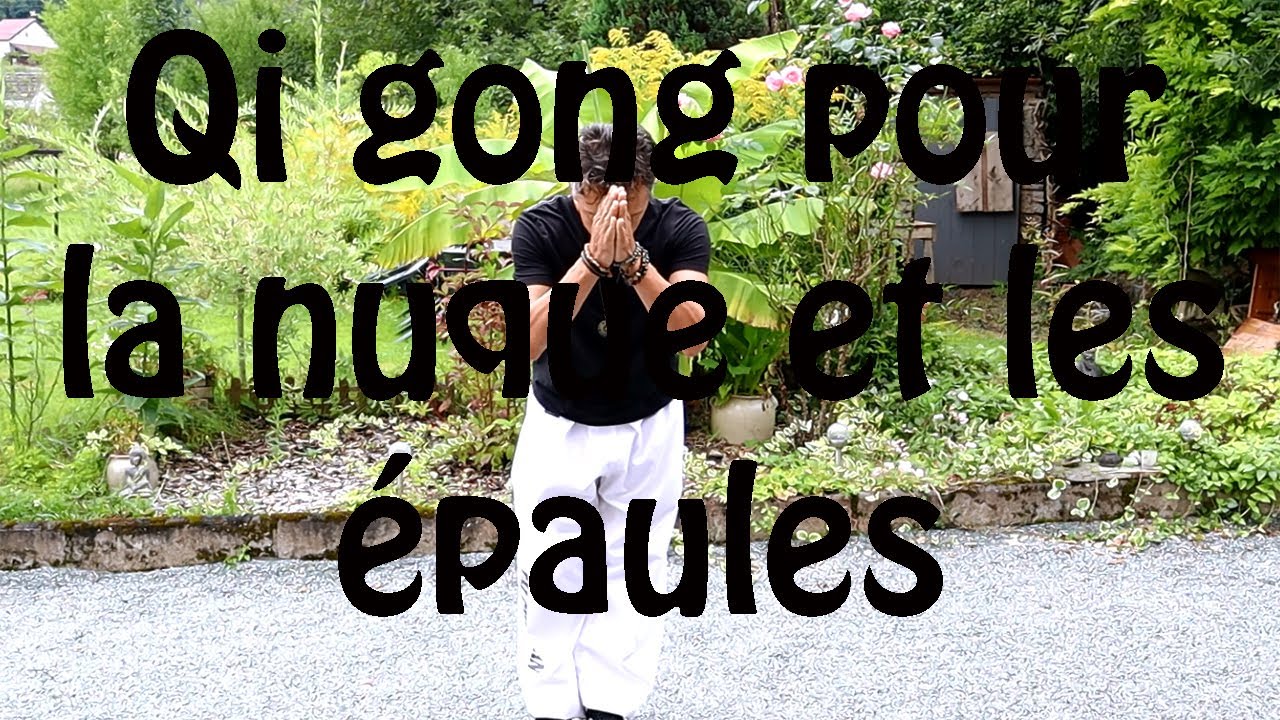 Qi gong pour la nuque et les épaules