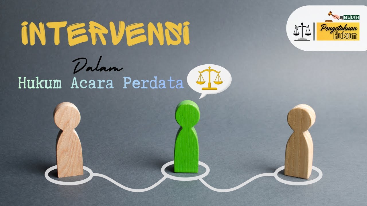 Season 3 I  Eps. 7 I # Intervensi dalam HUKUM ACARA PERDATA !!