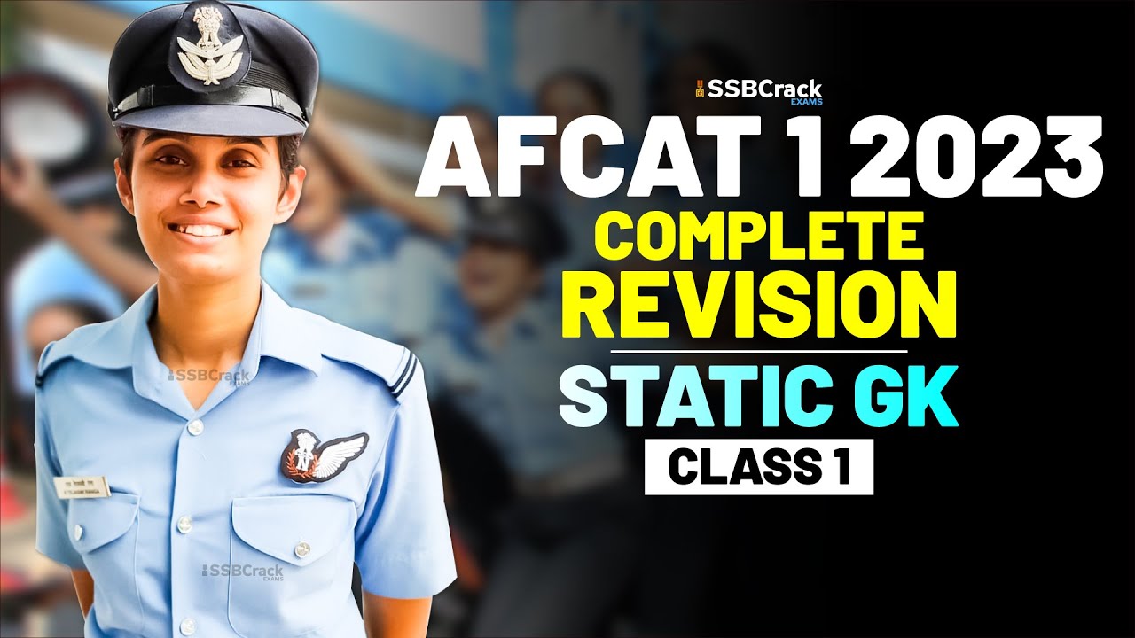 AFCAT 1 2023 Exam Static GK 45 Days Crash Course - Complete Revision - Class 1