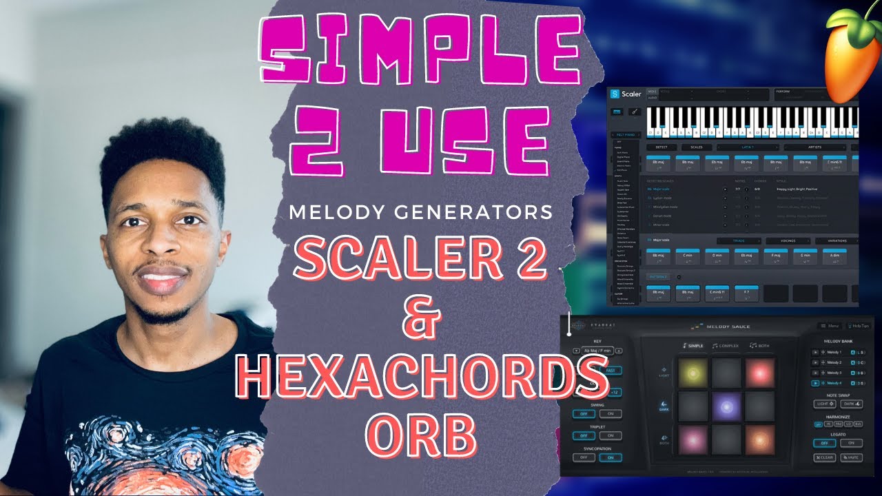 Simple to Use Melody Generators Hexachords orb and Scaler 2 | Scaler 2 and Hexachords Orb
