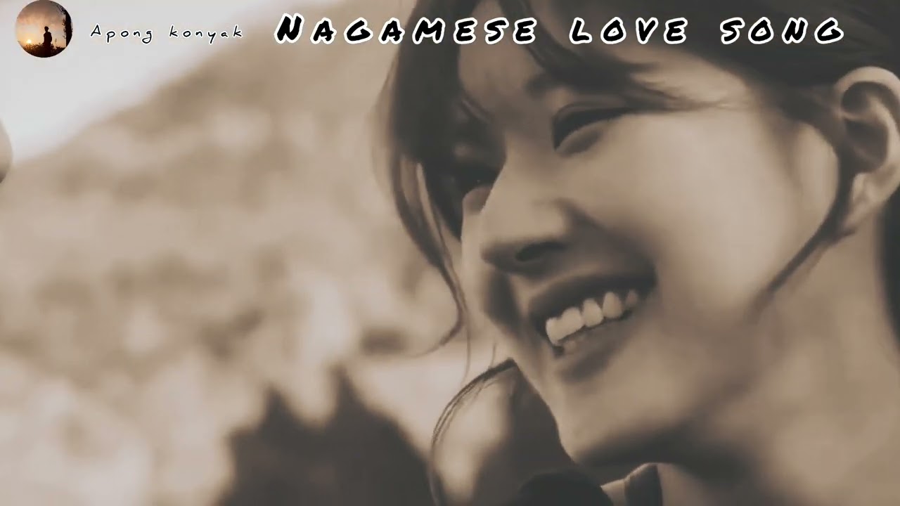 Nagamese love song, pelao Konyak  love song 🤗