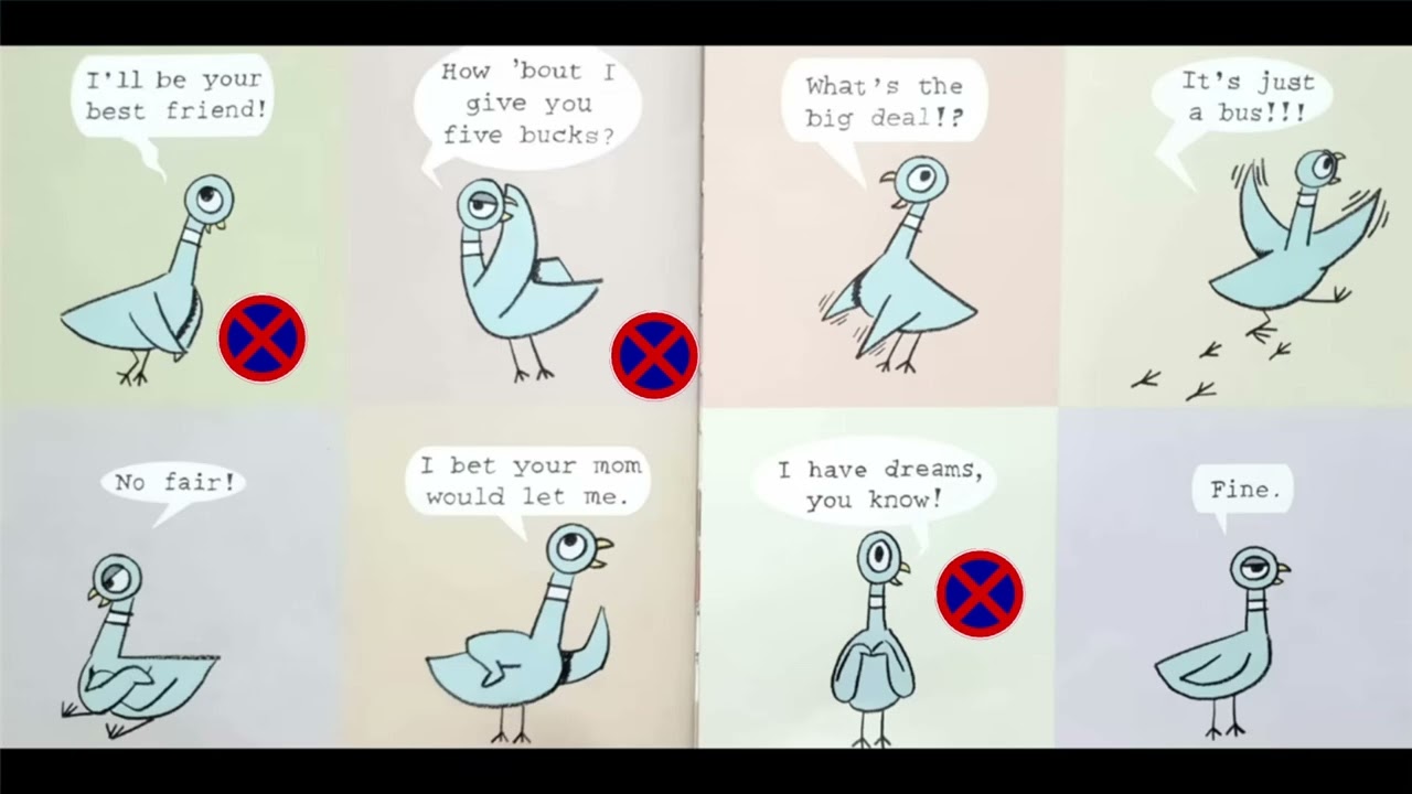 Don't Let the Pigeon Drive the Bus!
