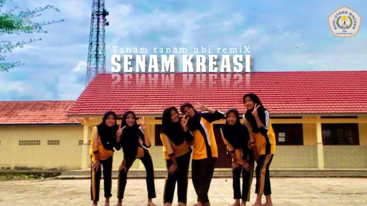 SENAM KREASI TANAM-TANAM UBI REMIX || IX A || SMP UTAMA WACANA 3