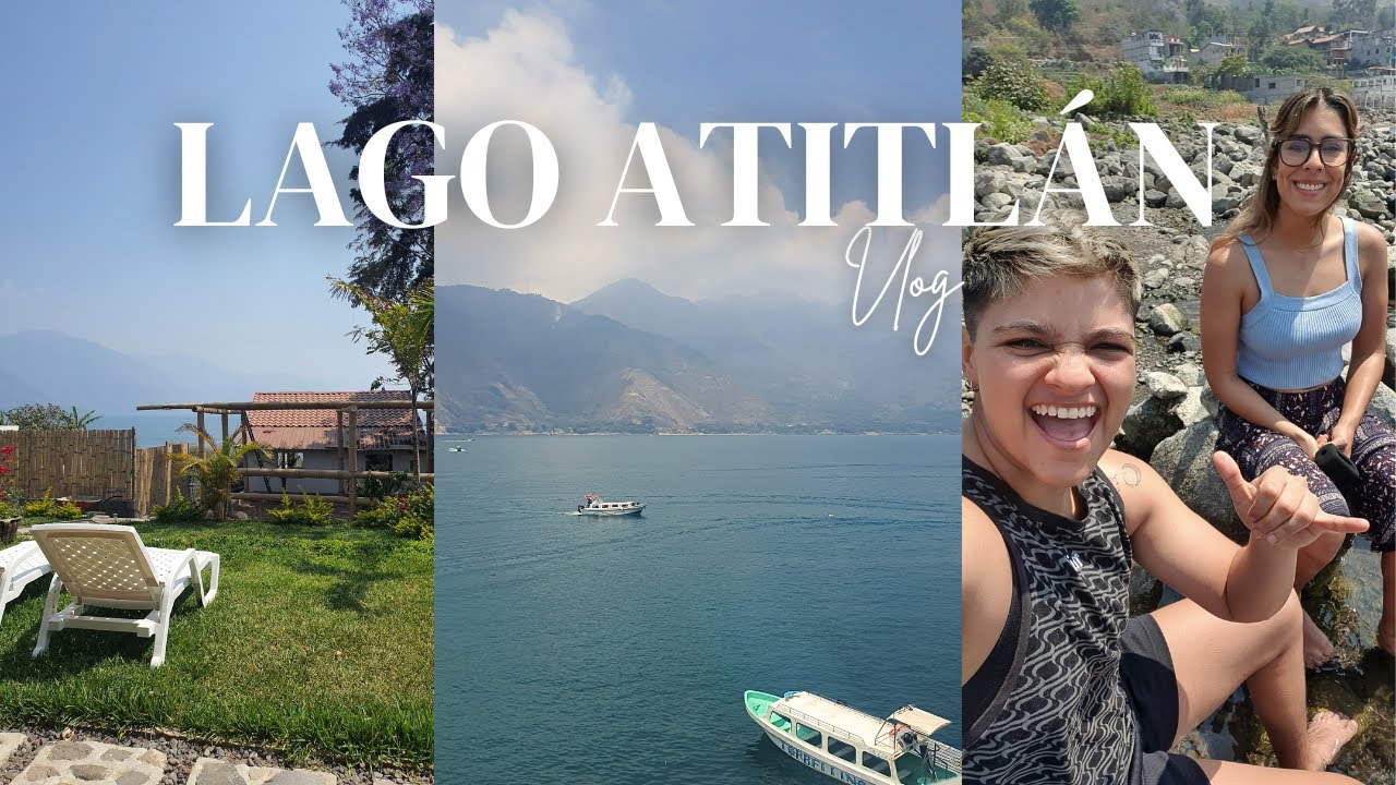 ¿CÓMO LLEGAR A LAGO ATITLAN?/San Pedro/NUESTRA EXPERIENCIA #guatemala #lagoatitlan #travelvlog