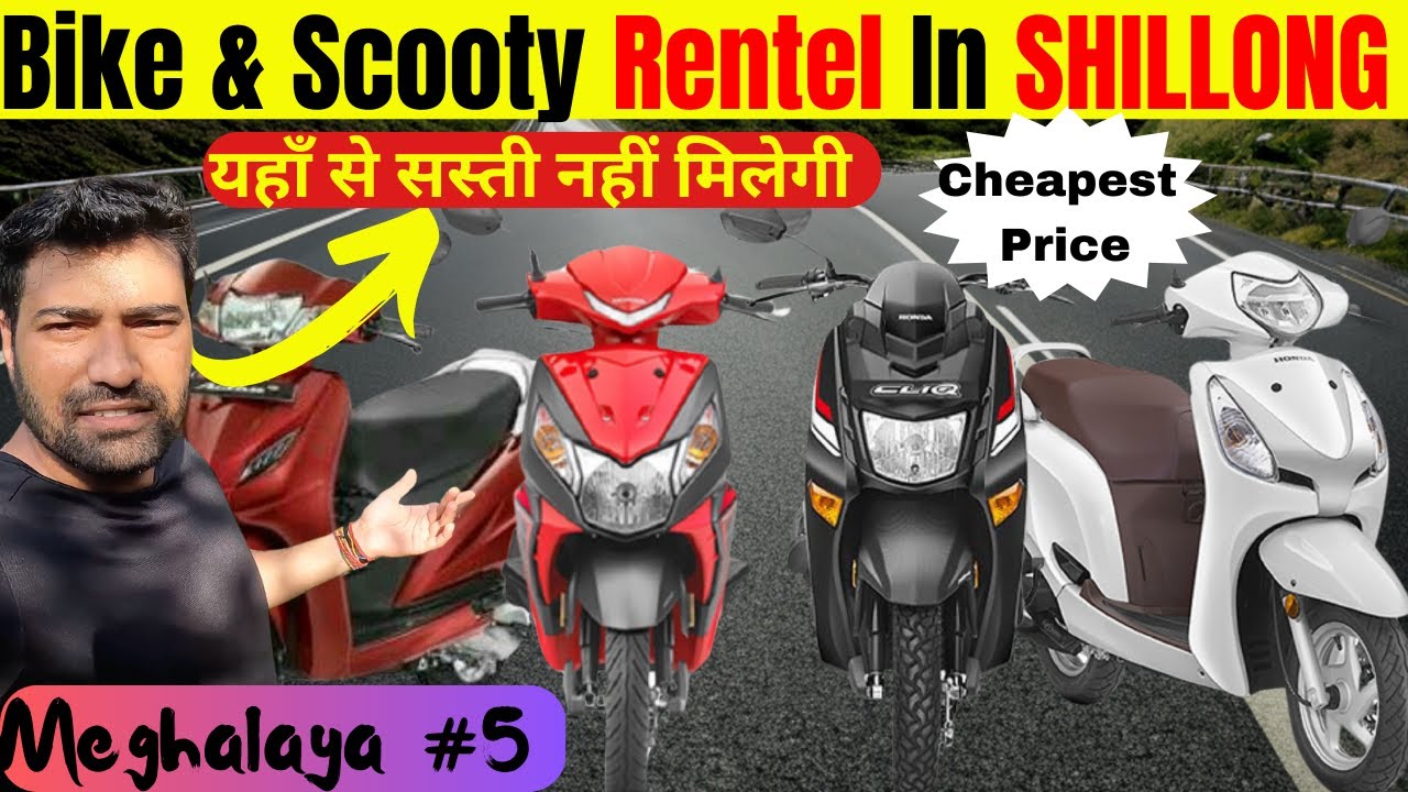 Cheapest Bike & Scooty Rental In Shillong | Full Details How To Rent ? | Document | Price | 4k