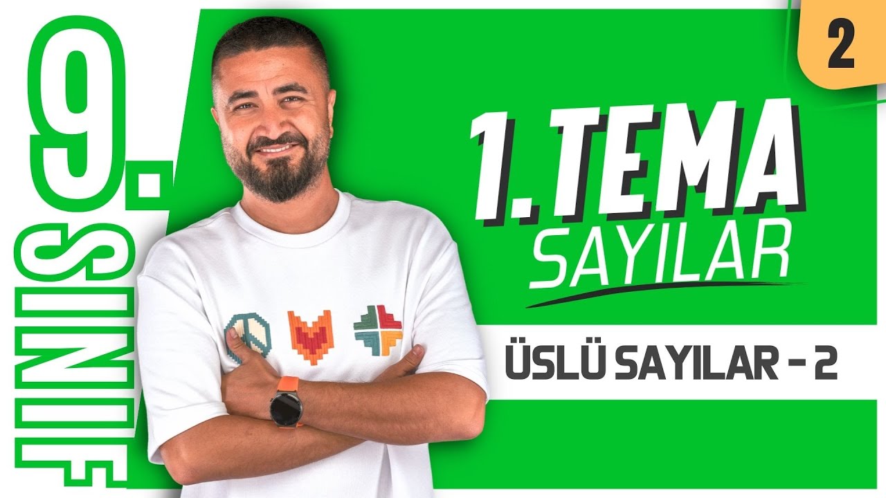Üslü Sayılar 2 | Sayılar | 9.Sınıf Matematik | 2.Ders | Yeni Maarif Modeli 2026