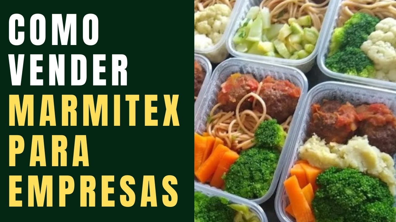 COMO VENDER MARMITEX PARA EMPRESAS.