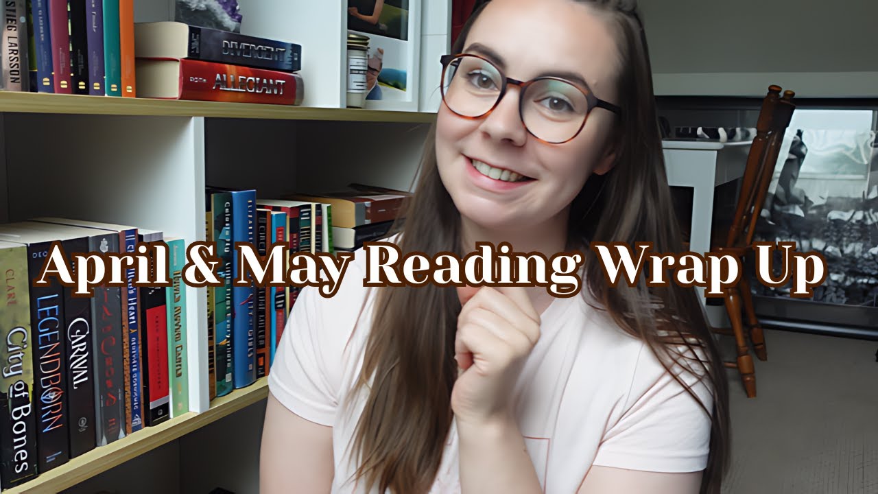 april and may reading wrap up!🌧️🌼