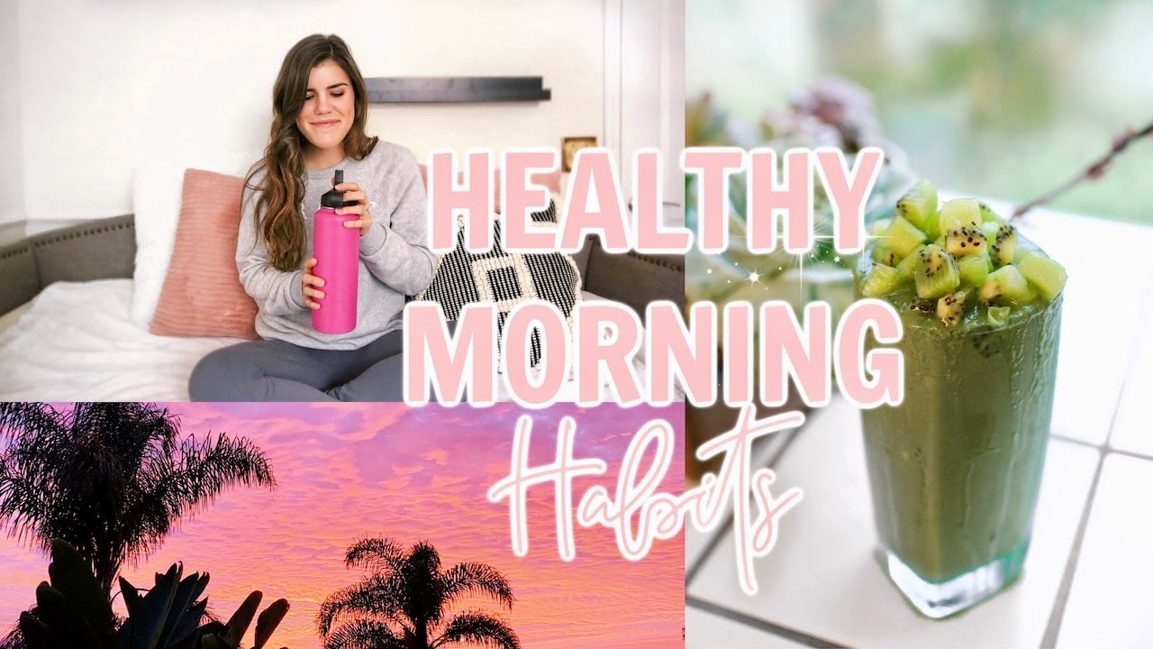 HEALTHY MORNING HABITS! + printable guide!
