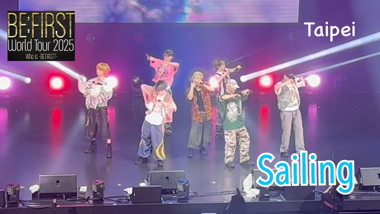 BE:FIRST「Sailing」定点WORLDTOUR2025@Taipei