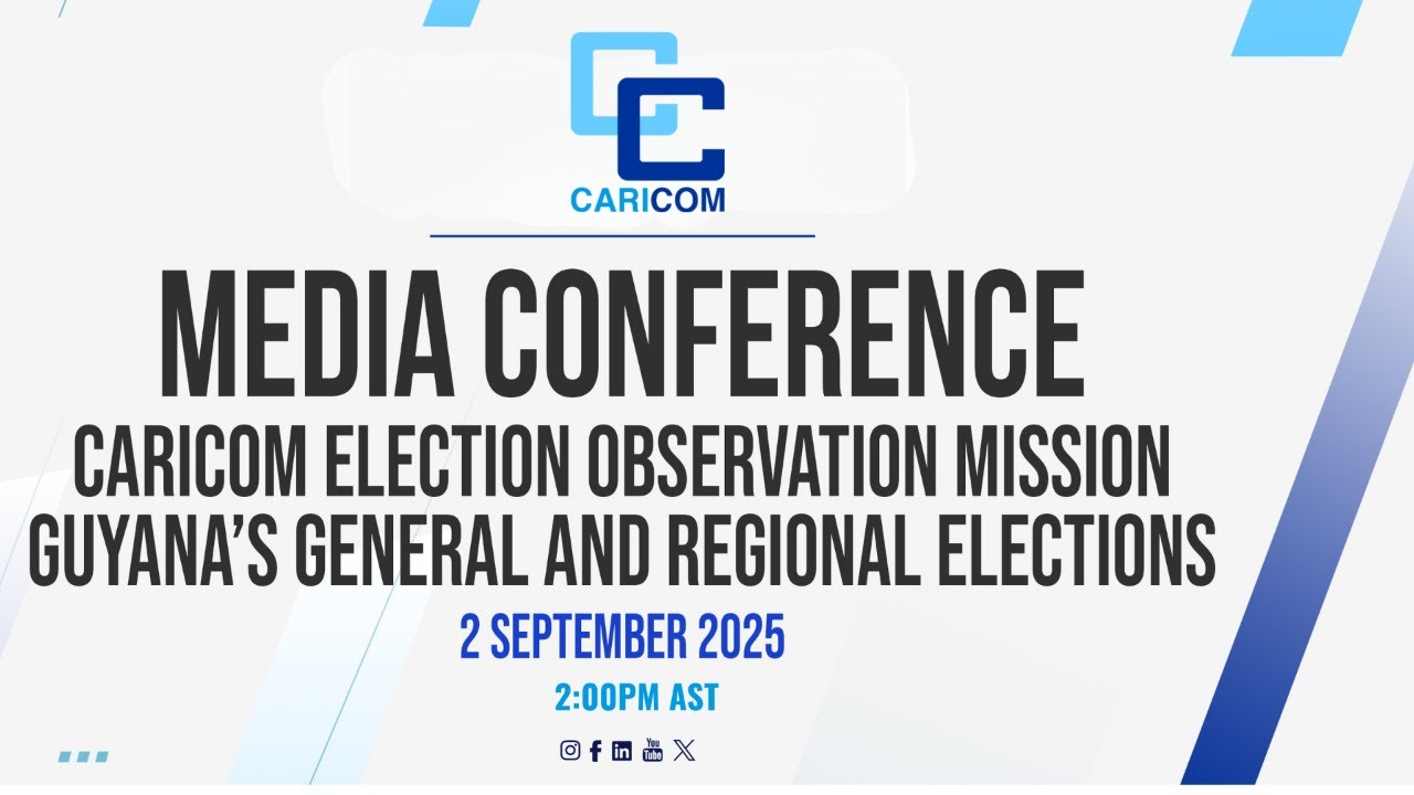 Media Conference: #CARICOM Election Observation Mission -Guyana