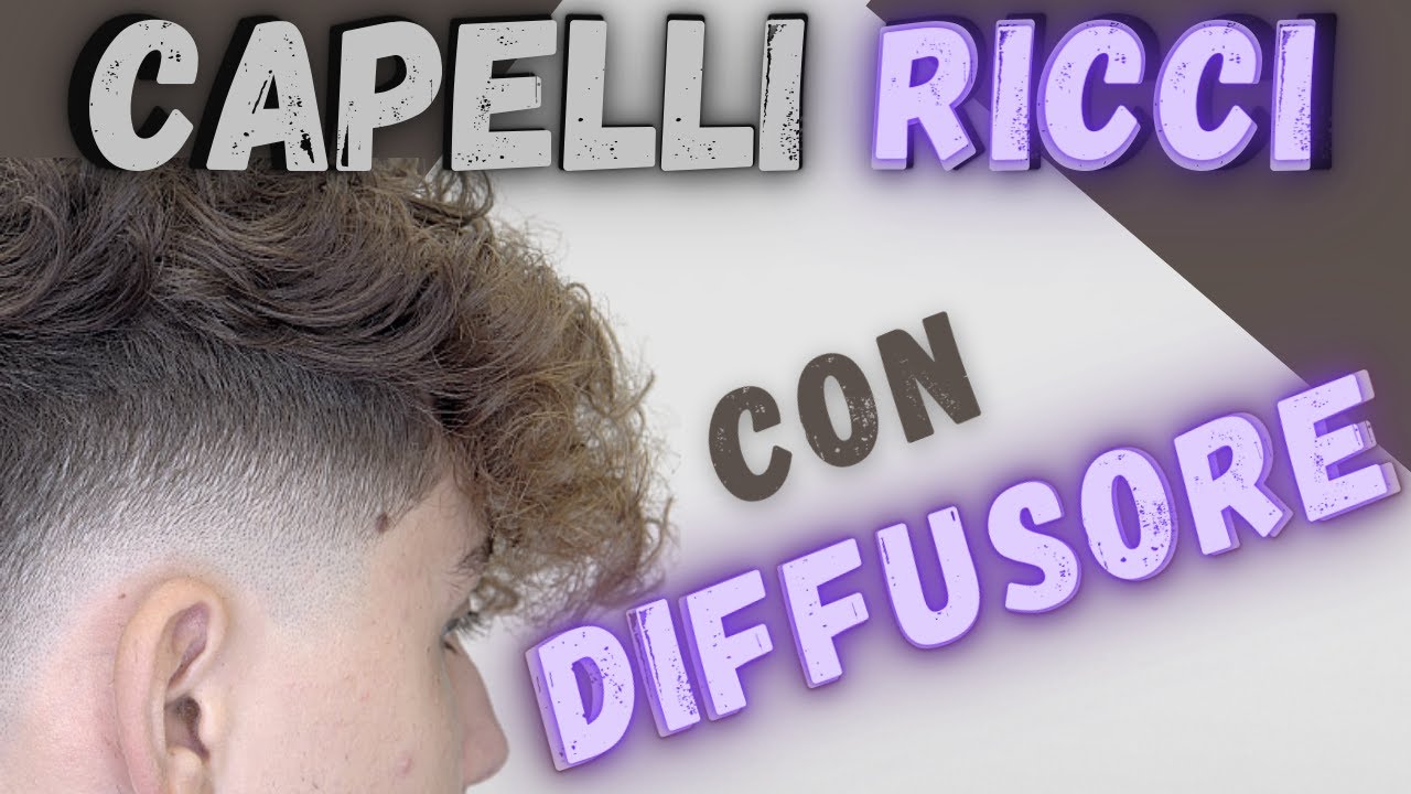 Come fare i CAPELLI RICCI Uomo!!! 🦔 con DIFFUSORE !!!