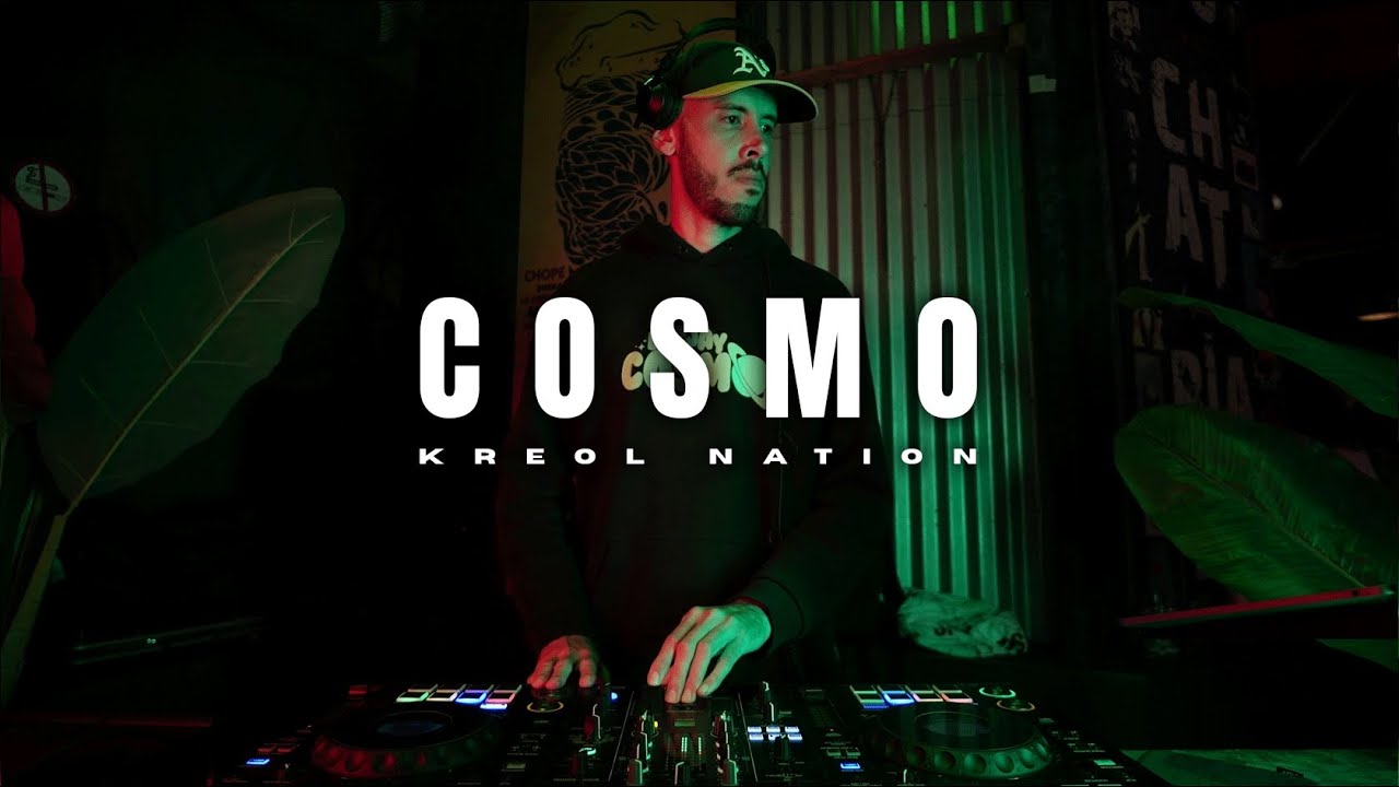 Cosmo | Global Sounds @ Kreol Nation