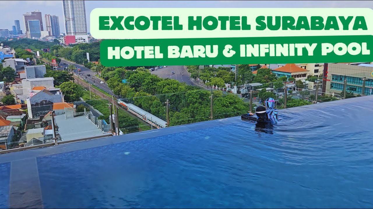 Excotel Hotel Design Surabaya - Hotel Baru dengan Infinity Pool | Hotel Bagus di Surabaya