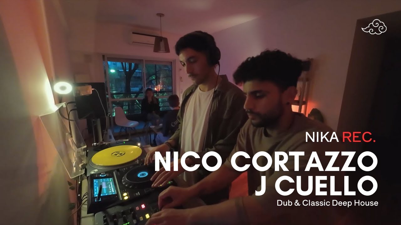 Nico Cortazzo B2B J Cuello | Dub & Classic Deep House | Nika Rec.