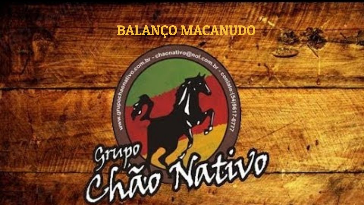 Grupo Ch&atilde;o Nativo - Balan&ccedil;o Macanudo