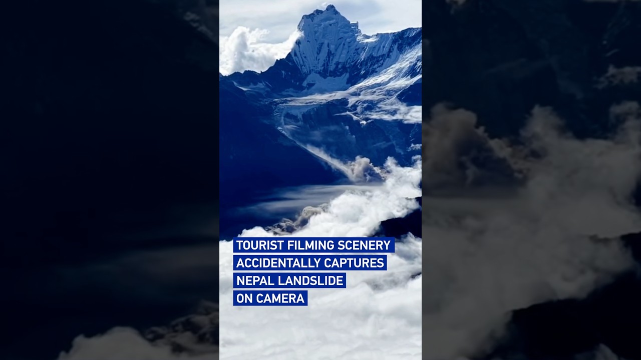 Tourist filming scenery accidentally captures Nepal landslide on camera
