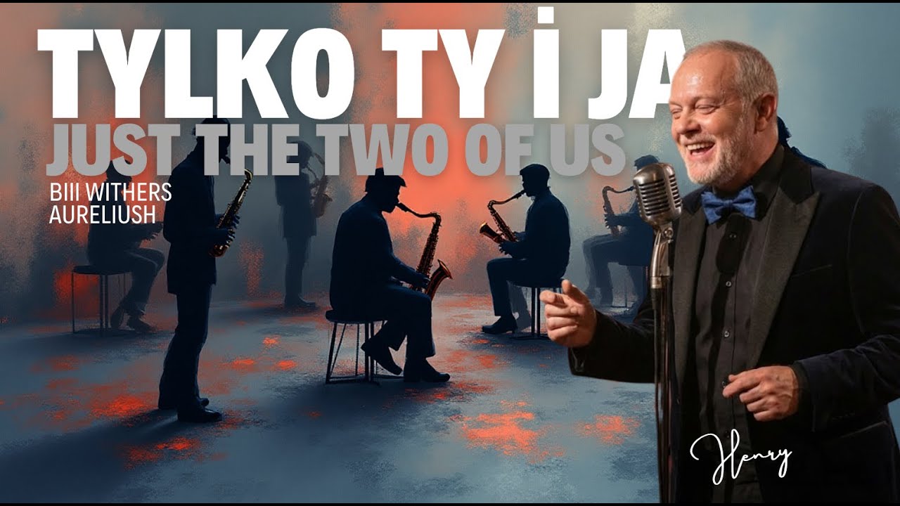 Just The Two of  Us (polish version 