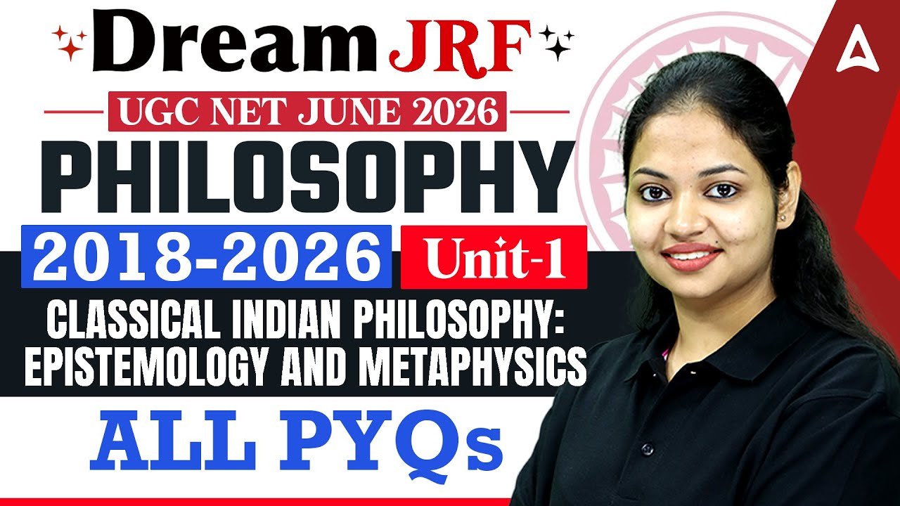 UGC NET Philosophy Unit 1 Classical Indian Philosophy: Epistemology And Metaphysics By Tejasvi Mam
