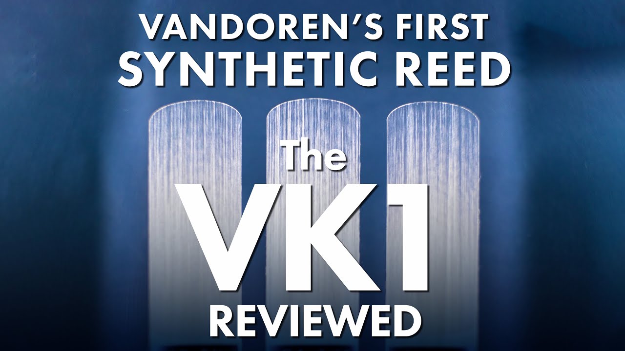 Новая синтетическая трость *VK1* от Vandoren — практический обзор