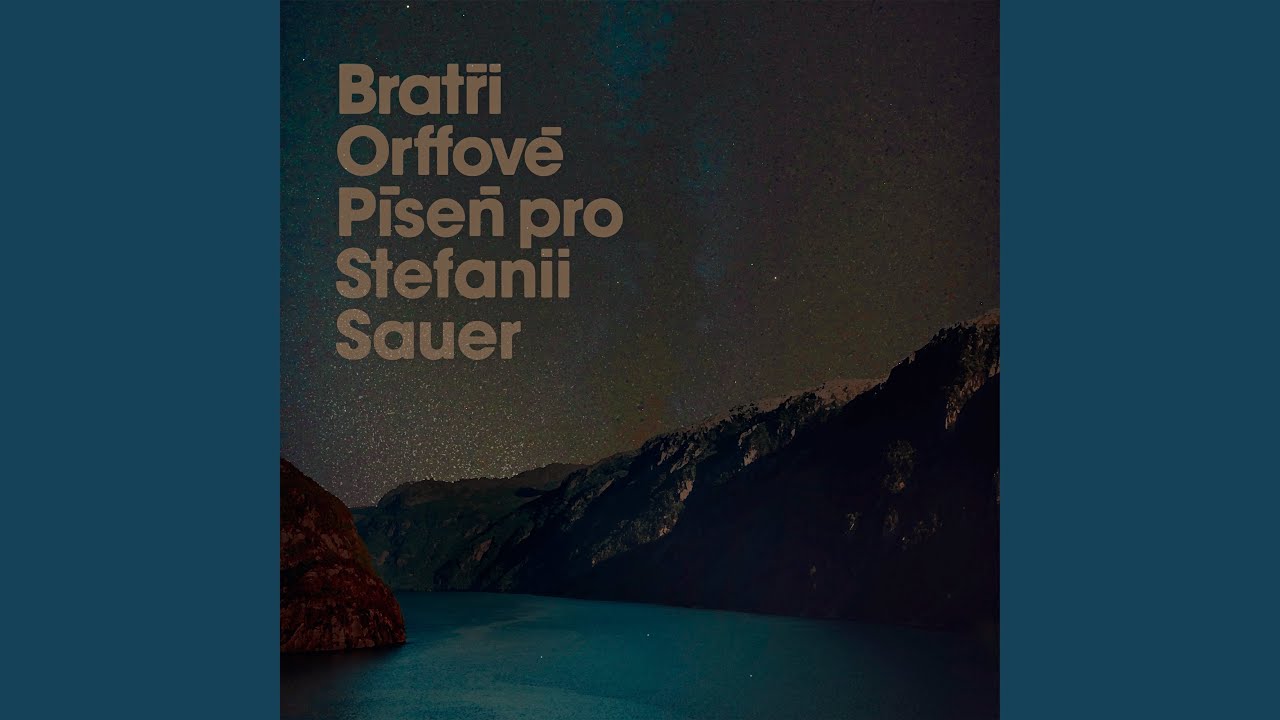 Píseň pro Stefanii Sauer
