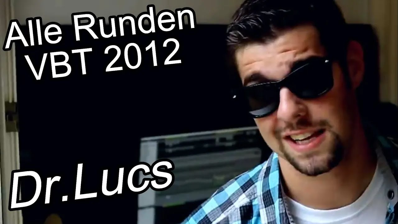 Dr.Lucs:VBT 2012 Alle Runden!