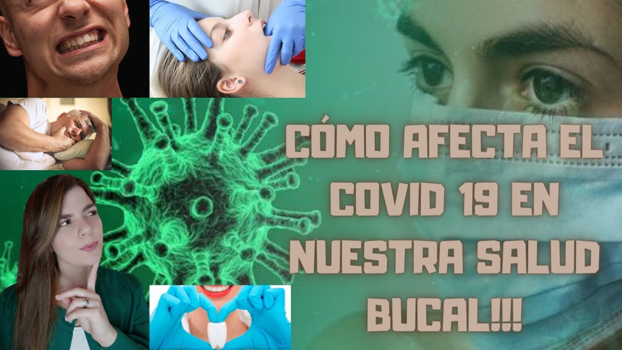 👀 Como ha afectado el COVID al CUERPO HUMANO? Versión SALUD BUCAL 🦷 [2023]