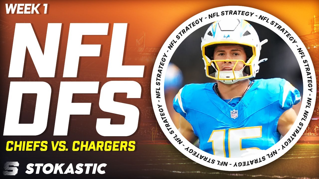 Chiefs-Chargers Showdown Strategy Friday Week 1 DFS Picks | NFL DFS Strategy