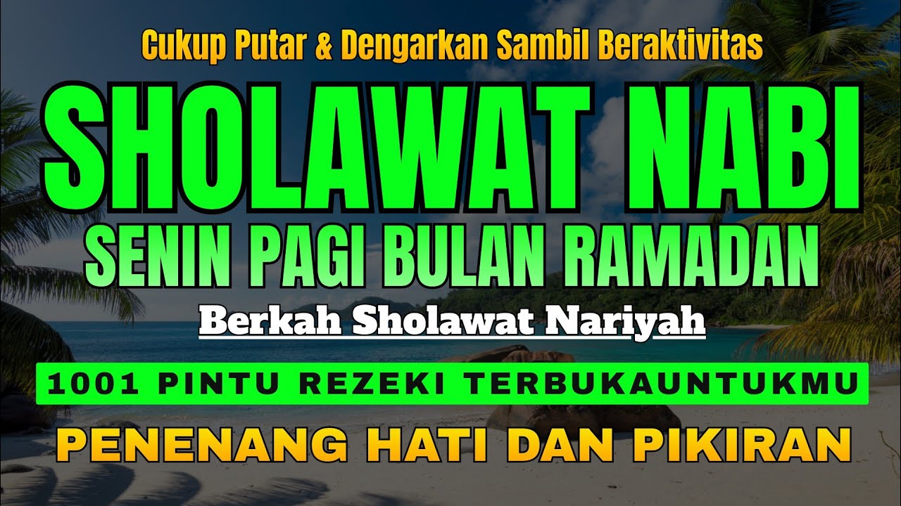 Sholawat Nariyah 11x Penarik Rezeki dari Segala Penjuru & Pelunas Hutang