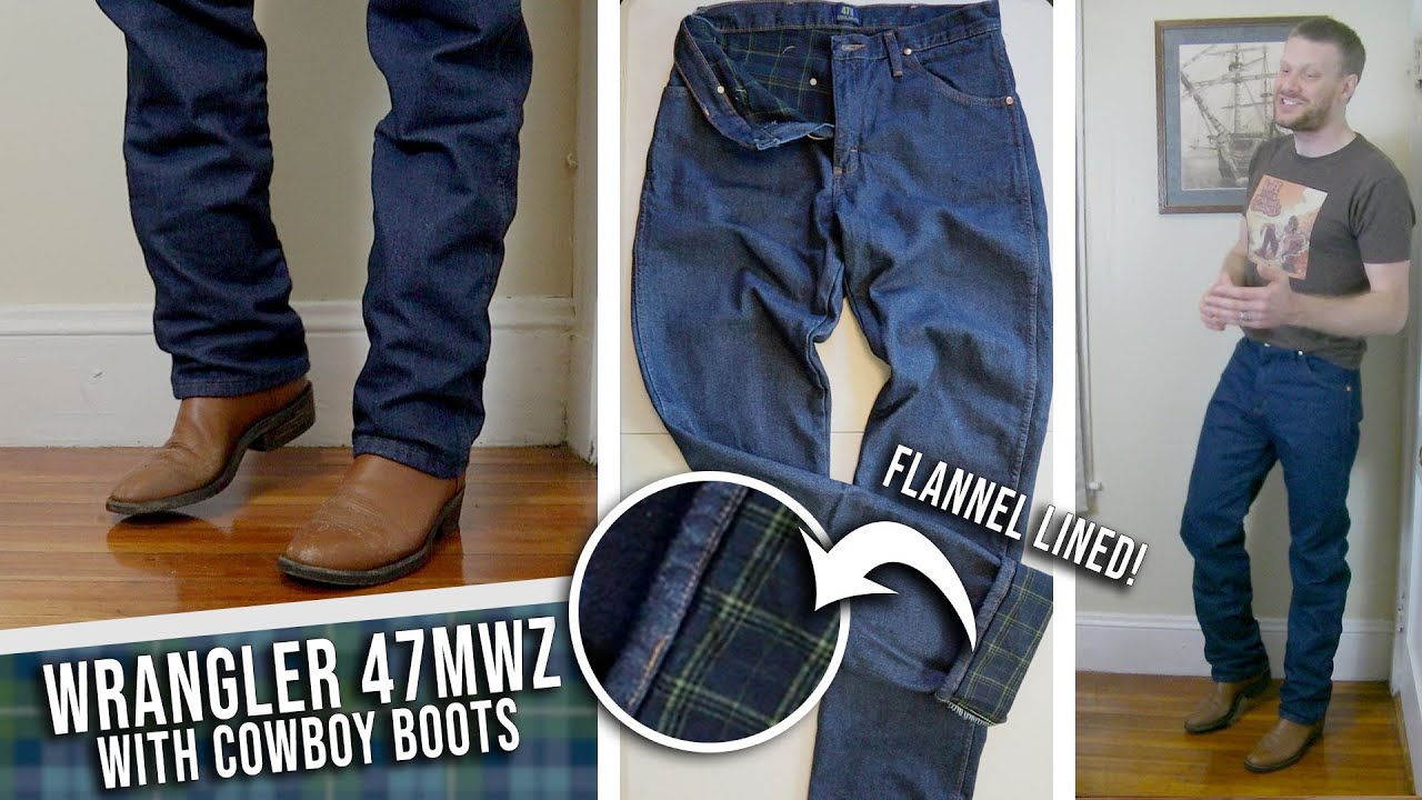 SO WARM! Wrangler 47 MWZ Flannel Lined Jeans with Cowboy Boots