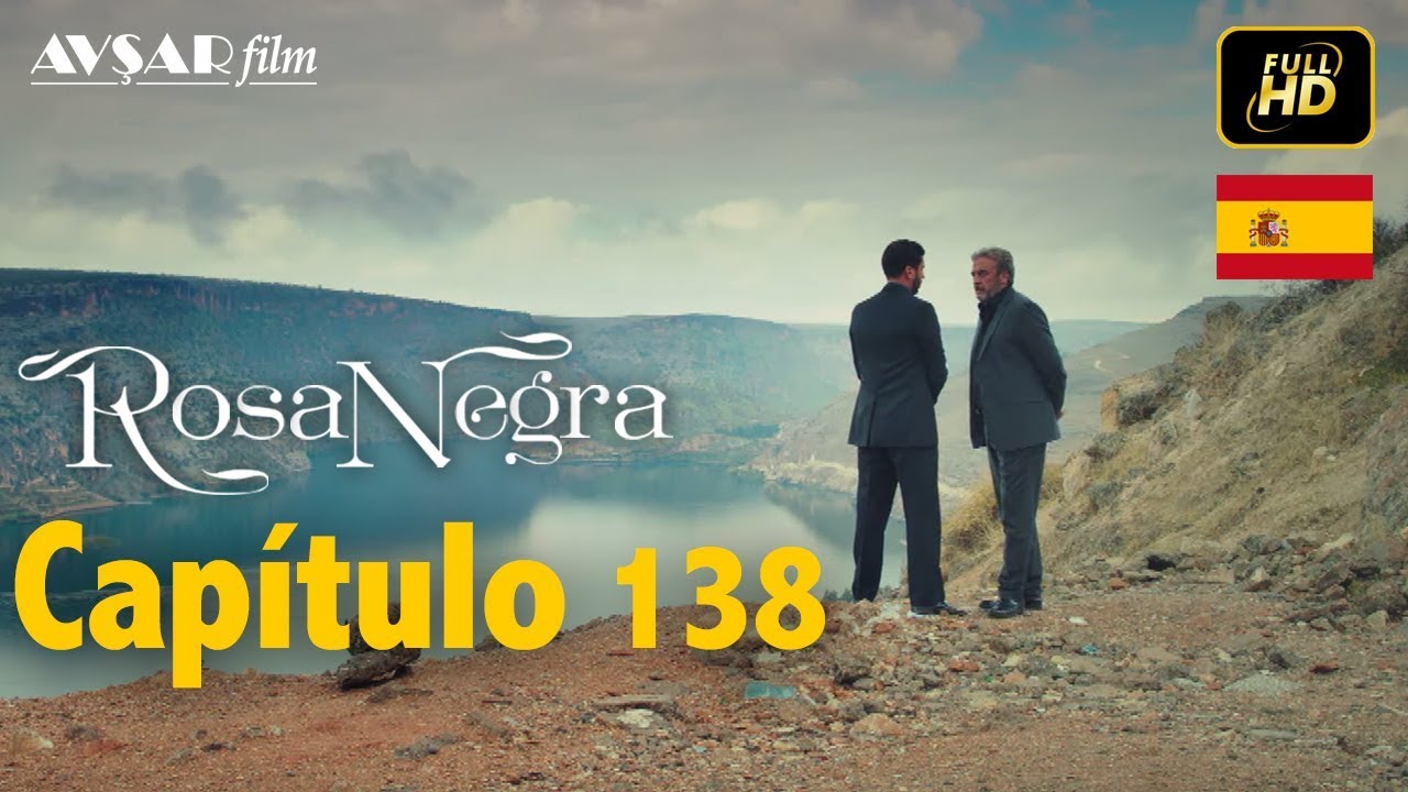 Rosa Negra - Cap&iacute;tulo 138 (HD) En Espa&ntilde;ol