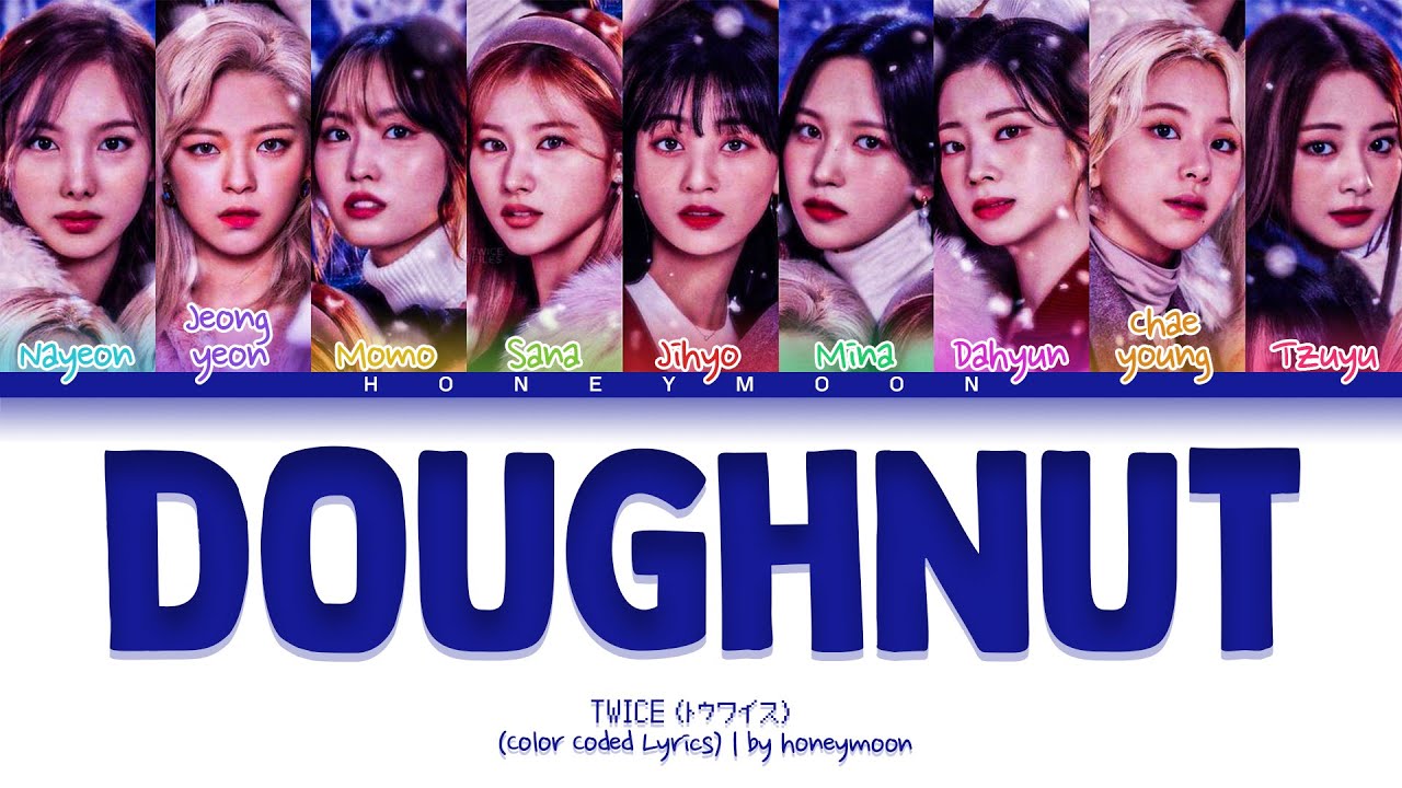 TWICE 'Doughnut' Lyrics (トゥワイス Doughnut 歌詞) (Color Coded Lyrics)