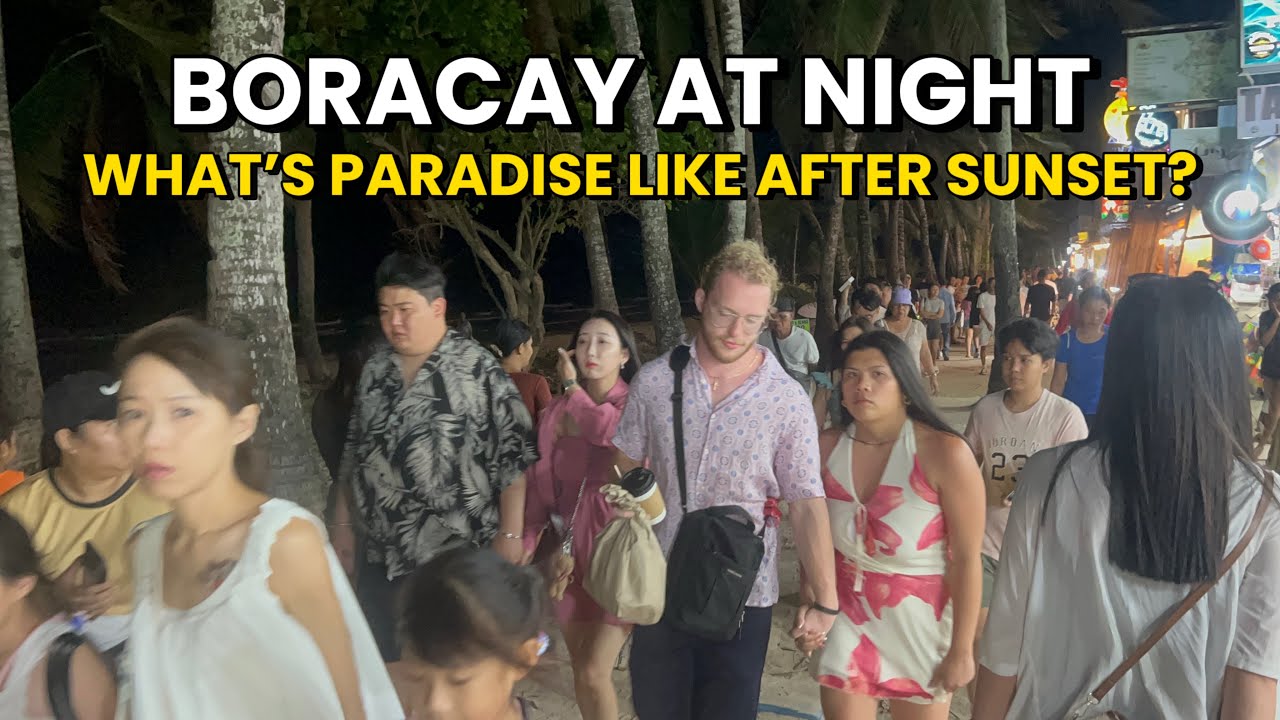 BORACAY Philippines | August 14 2025 | Night Walk Tour Around The White Beach & D’Mall