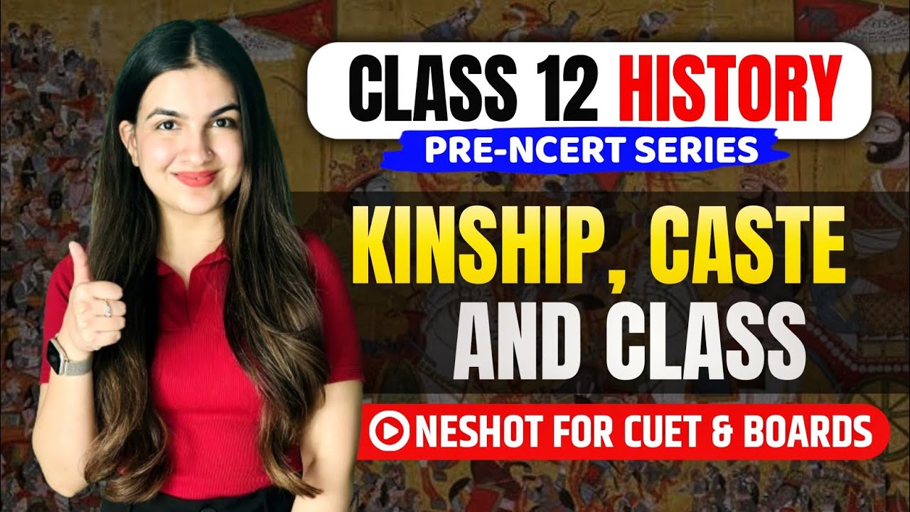 Class 12 History Chapter 3 Kinship, Caste & Class (2025-2026) Full Explanation in Hindi #class12