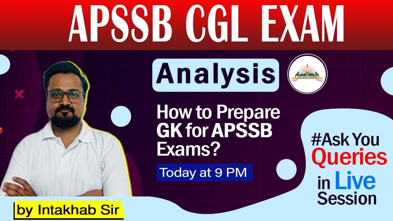 APSSB CGL EXAM Analysis I How to prepare GK for APSSB CGL 2025?