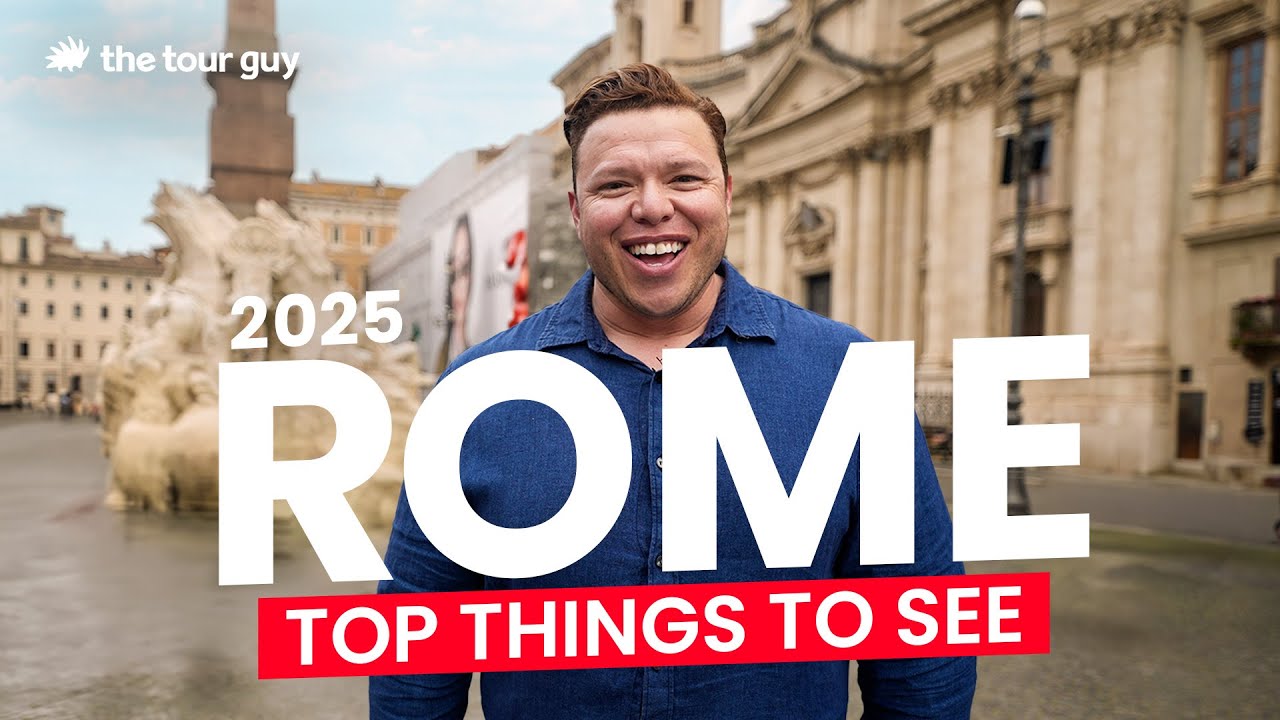 Rome Travel Guide 2025: Essential Sites & Smart Travel Tips
