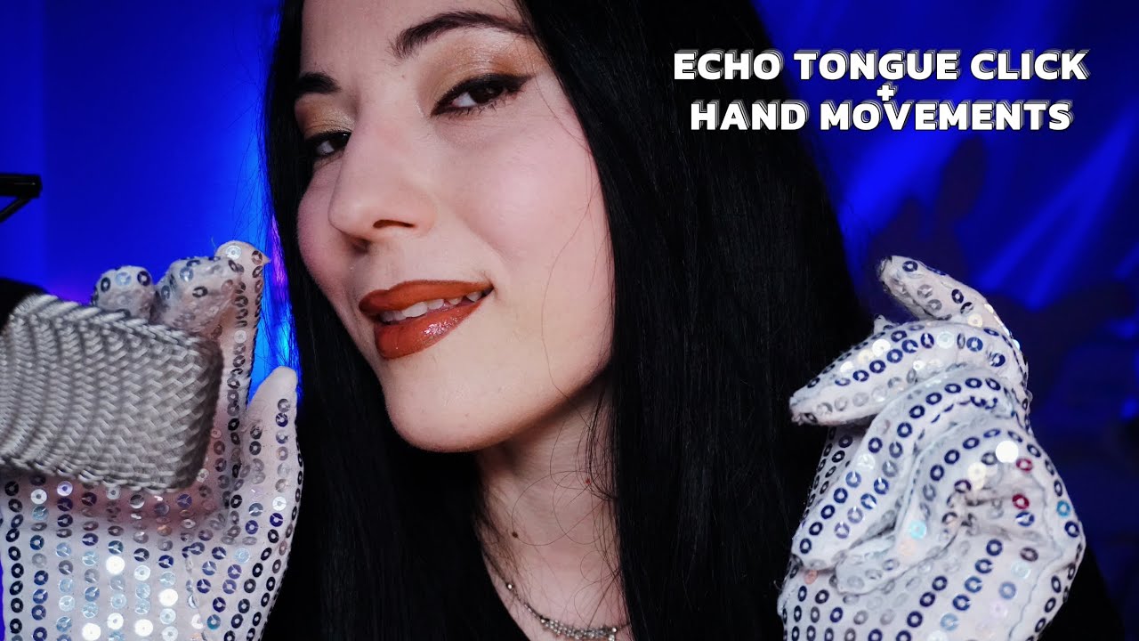 L’ASMR PIÙ BELLO IN ECHO TONGUE CLICK + HAND MOVEMENTS IPNOTICI
