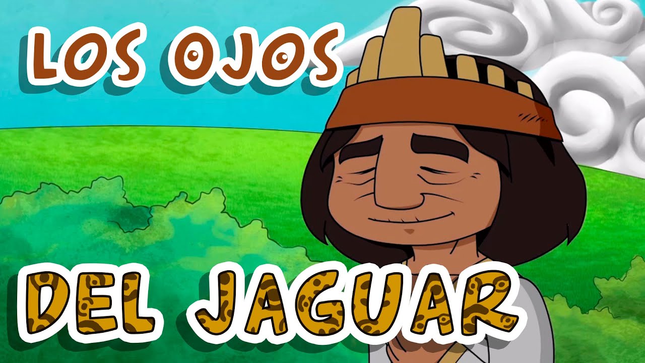 😃 Los Cuentos del Abuelo 25 - Los Ojos del Jaguar 🐆